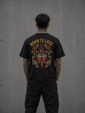 BORN TO LOSE