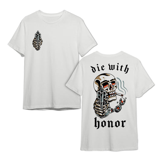 DIE WITH HONOR